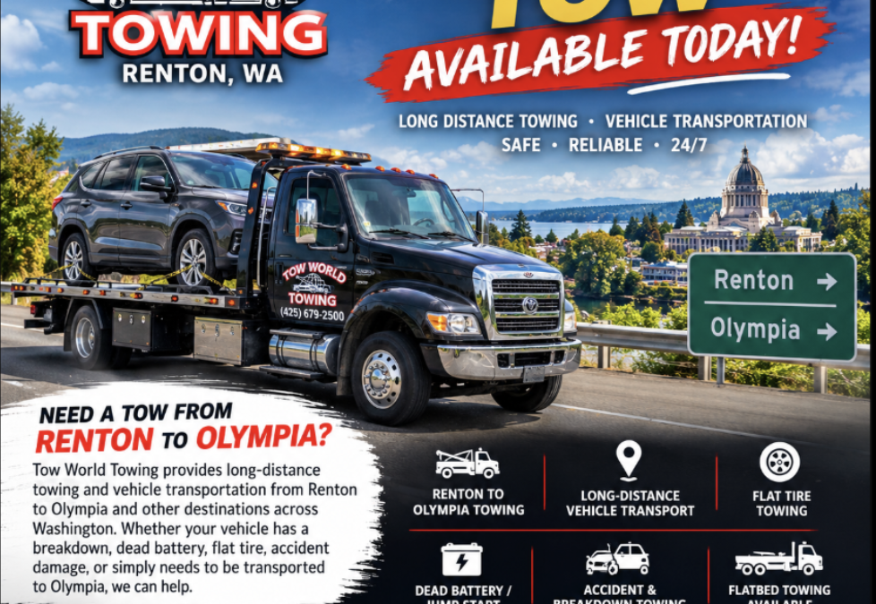 RENTON TO OLYMPIA TOW AVAILABLE TODAY!